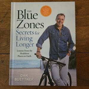 The Blue Zones Secrets for Living Longer by Dan Buettner Hardcover